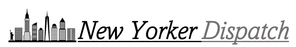 New Yorker Dispatch
